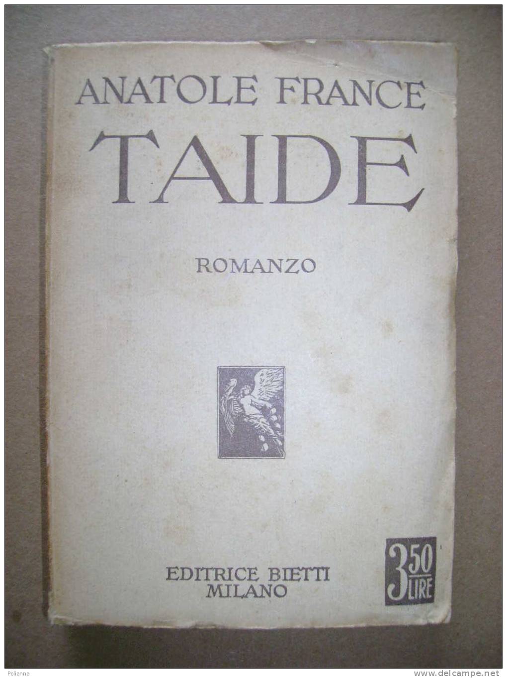 PAD/42 Anatole France TAIDE Editrice Bietti 1932 - Tales & Short Stories