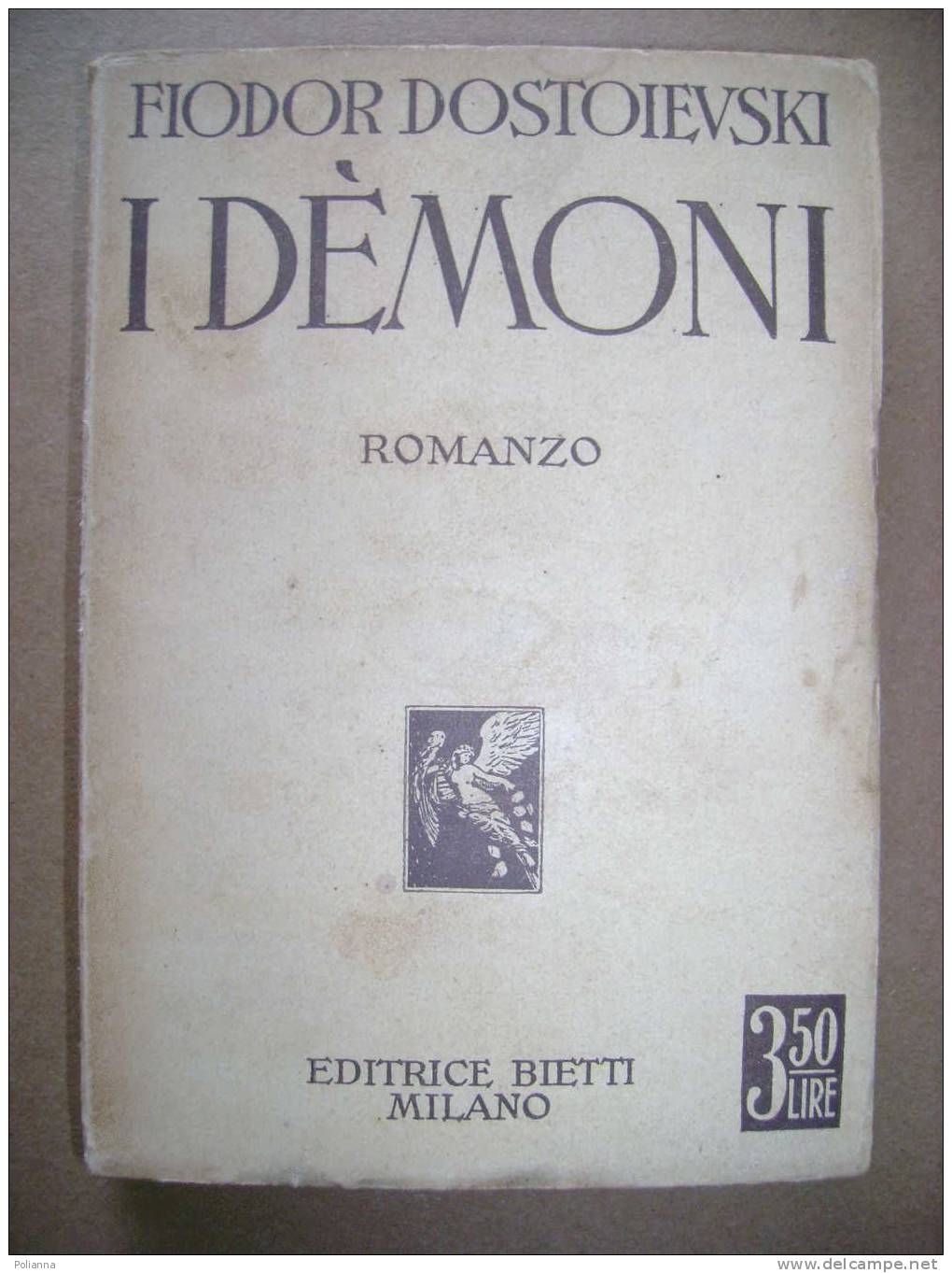 PAD/44 Fiodor Dostoievski I DEMONI Editrice Bietti 1931 - Sagen En Korte Verhalen