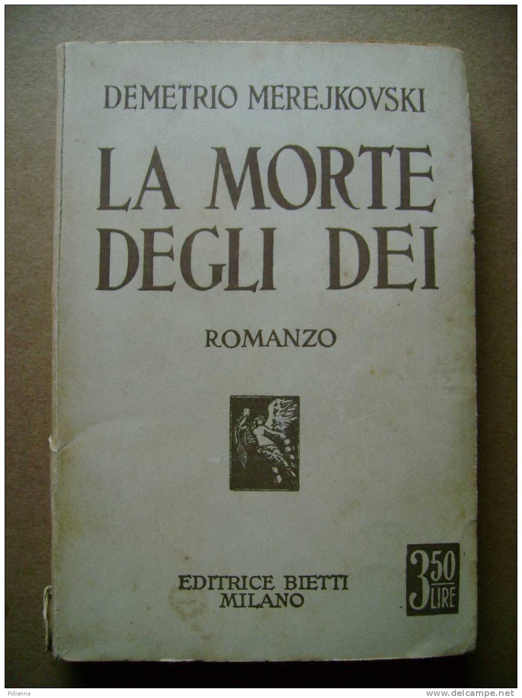 PAD/45 Demetrio Merejkovski LA MORTE DEGLI DEI  Editrice Bietti 1933 - Tales & Short Stories