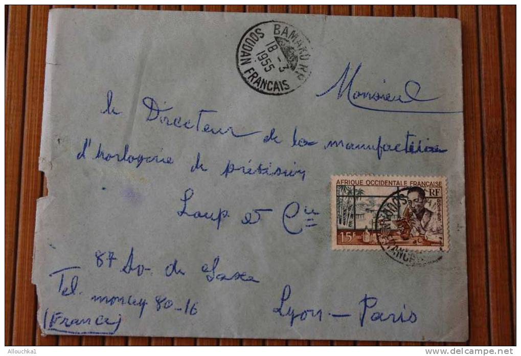 BAMAKO RP  SOUDAN AFRIQUE OCCIDENTALE FRANCAISE LETTRE>TIMBRE 1955  PAR AVION AIR MAIL   > > P/ LYON - Sonstige & Ohne Zuordnung