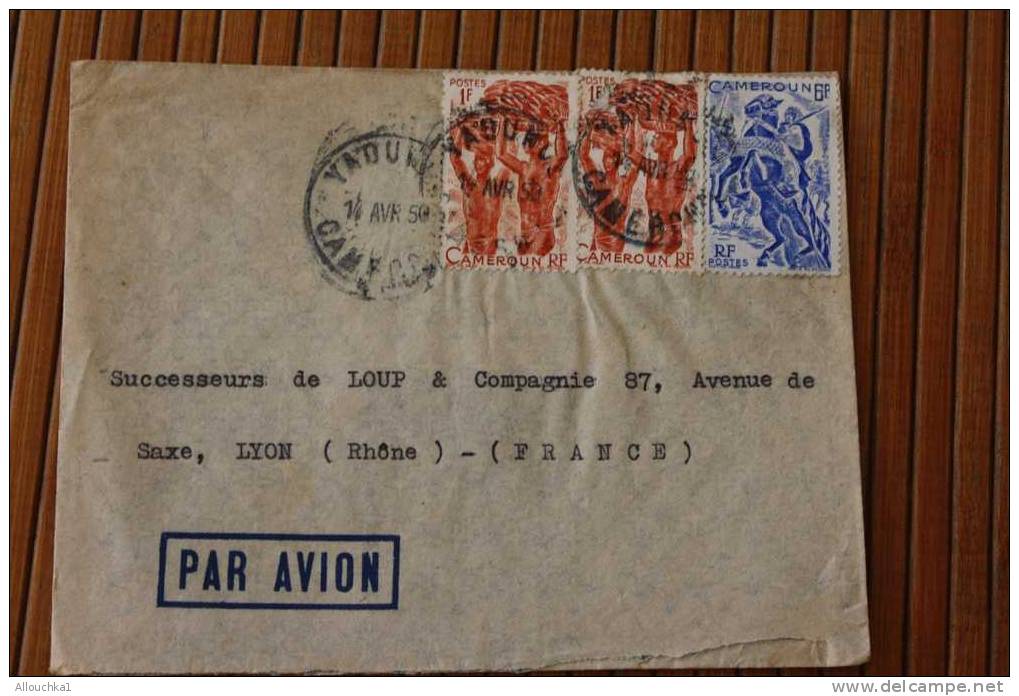 YAOUNDé CAMEROUN  .AFRIQUE  FRANCAISE LETTRE>TIMBRE 1950  PAR AVION AIR MAIL   > > P/ LYON - Lettres & Documents