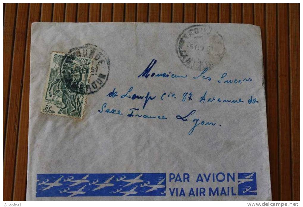 YAOUNDé   CAMEROUN  .AFRIQUE  FRANCAISE LETTRE>TIMBRE 1951  PAR AVION AIR MAIL   > > P/ LYON - Cartas & Documentos