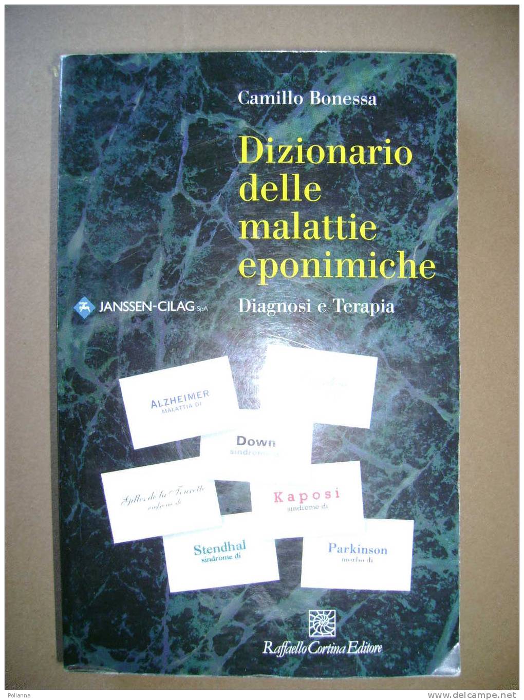 PAE/24 Bonessa DIZIONARIO DELLE MALATTIE EPONIMICHE I Ed. 1999 - Medicina, Psicologia