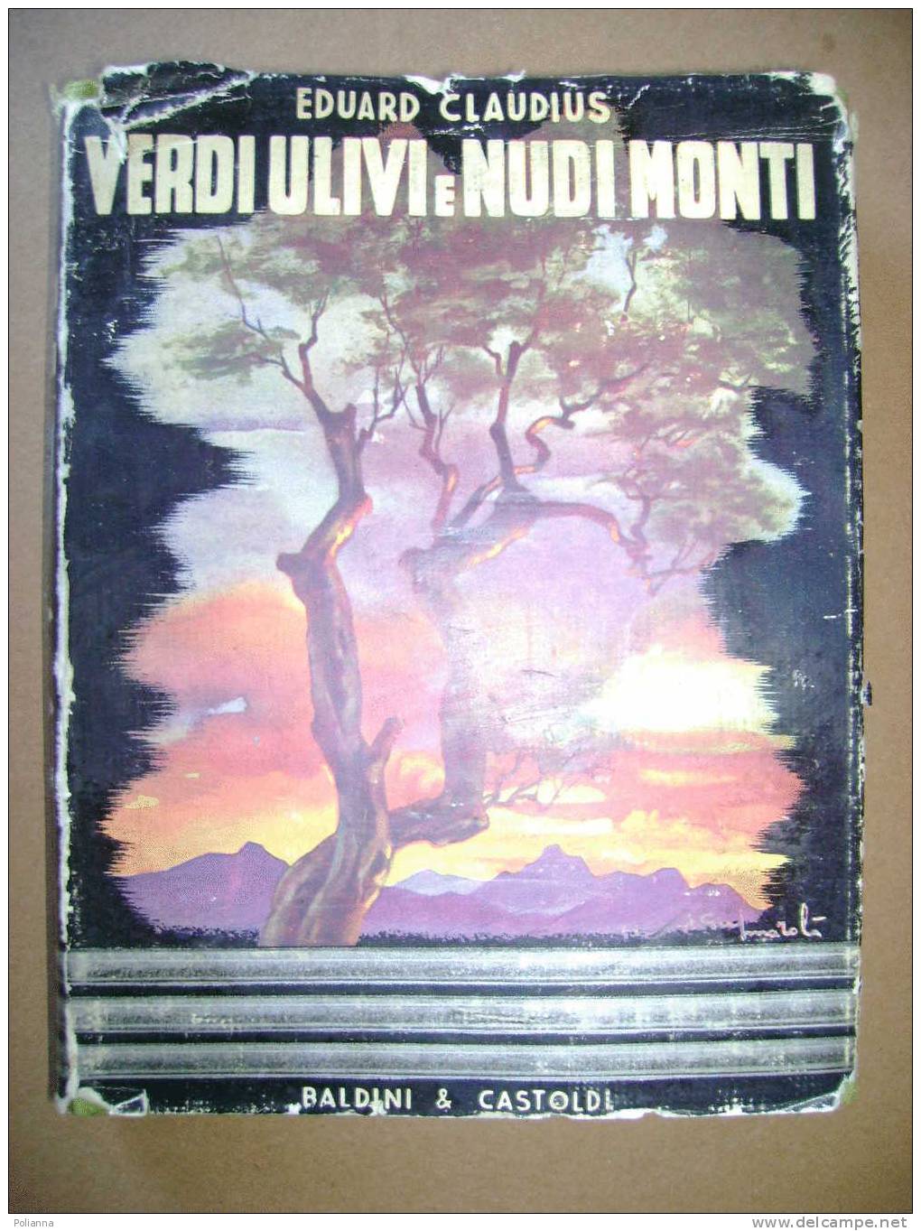 PAE/31 Claudius VERDI ULIVI E NUDI MONTI Baldini & Castoldi 1948 - Sagen En Korte Verhalen