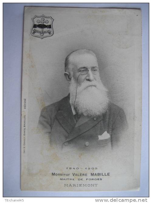 MARIEMONT - Monsieur Valère MABILLE Maître De Forges 1840-1909 - Imp. V. Ernult-Doncq, Bruxelles - Morlanwelz