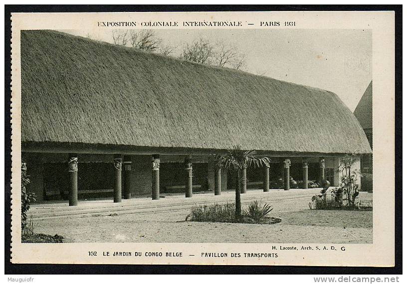 DF / FRANCE EXPOSITION COLONIALE INTERNATIONALE DE PARIS 1931 / LE JARDIN DU CONGO BELGE / PAVILLON DES TRANSPORTS - Exposiciones