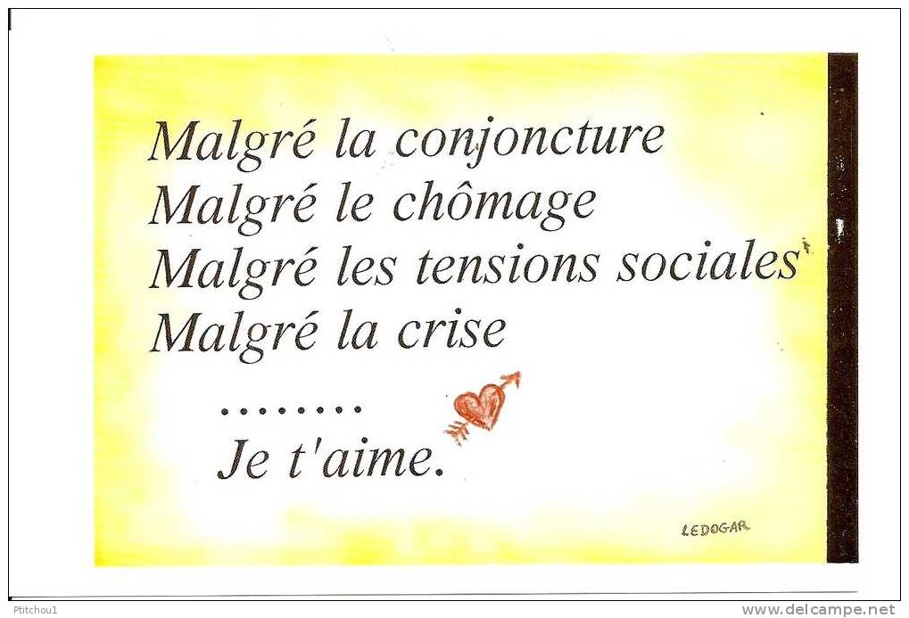 Malgré La Conjoncture ... Malgré ...Je T´aime - Ledogar