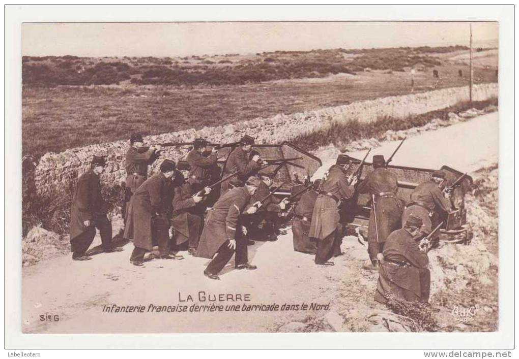 Infanterie Française Derrière Une Barricade Dans Le Nord - Guerra 1914-18