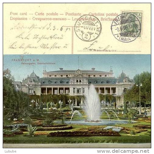 AK Frankfurt - Palmengarten (Ankunftsstempel STUTTGART)      1908 - Macchine Per Obliterare (EMA)