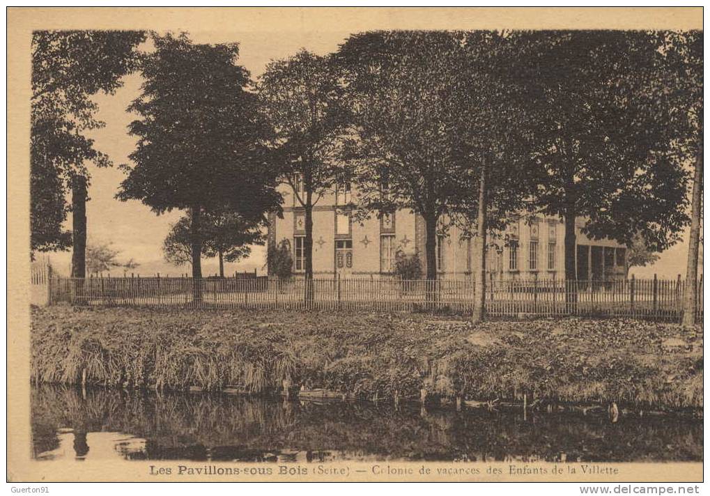 CPA (93) LES PAVILLONS-sous-BOIS  /  Colonie De Vacances Des Enfants De La Villette - - Les Pavillons Sous Bois