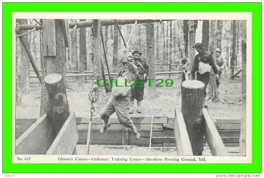 ABERDEEN PROVING GROUND, MD - OBSTACLE COURSE - ORDNANCE TRAINING CENTER - W.R. THOMPSON CO - - Autres & Non Classés