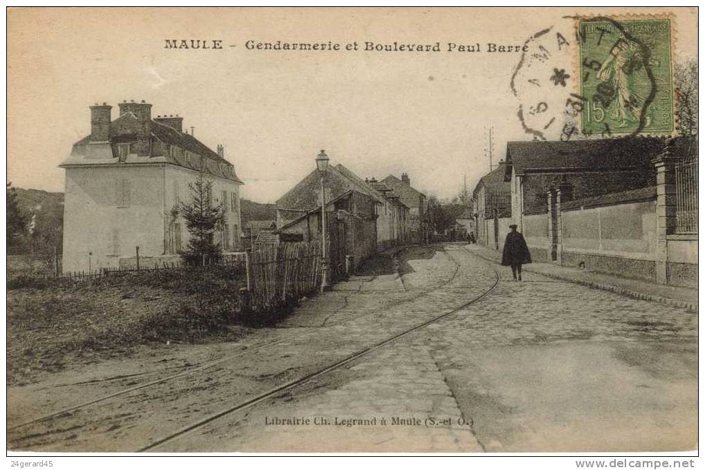 CPA MAULE (Yvelines) - Gendarmerie Et Boulevard Paul Barre - Maule