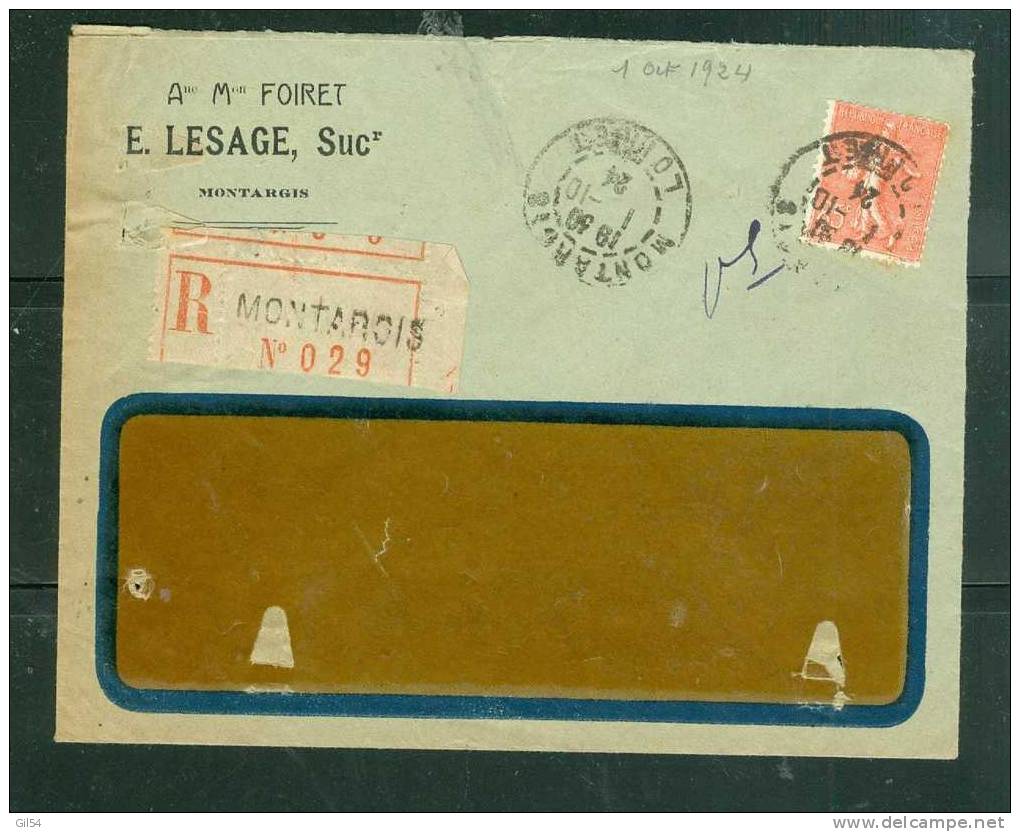 Lettre Recommandée De Montargis Affranchie Par Yvert N° 204 SEUL EN OCT 1924 - Lo26316 - 1903-60 Semeuse Lignée