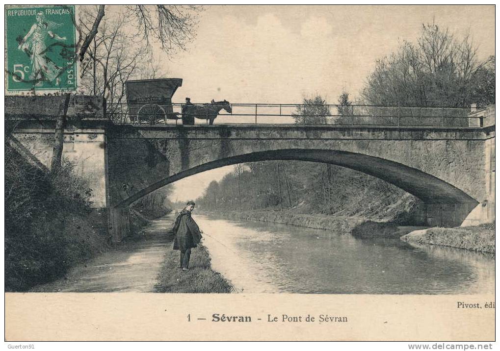 CPA (93)   SEVRAN  /   Le Pont De Sévran - - Sevran