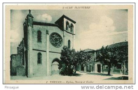 11 - THEZAN - Eglise Mairie Et  Ecoles - Autres & Non Classés