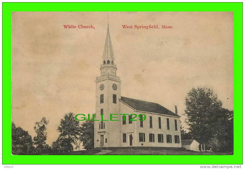WEST SPRINGFIELD, MA - WHITE CHURCH - TRAVEL IN 1915 - PUB BY  I.A. DARLING - - Springfield