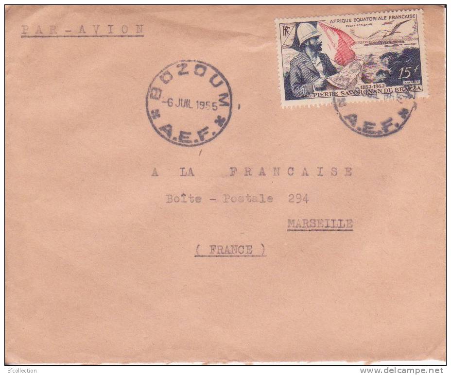 AEF,Oubangui,Bozoum Le 06/07/1955 > France,Lettre,Colonies,po Ste Aérienne,explorateur Savorgnan Brazza,15f N°55 - Otros & Sin Clasificación