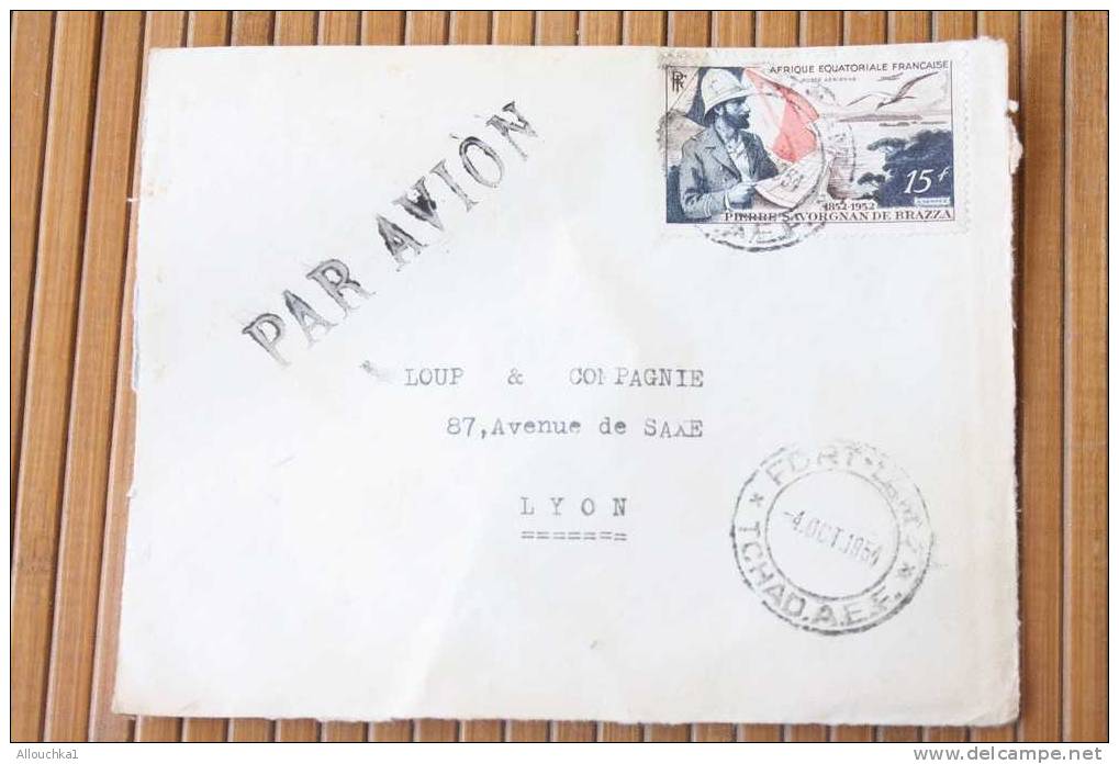 FORT LAMY > TCHAD 1954 AEF AFRIQUE EQUATORIALE FRANCAISE PAR AVION POUR LYON - Altri & Non Classificati