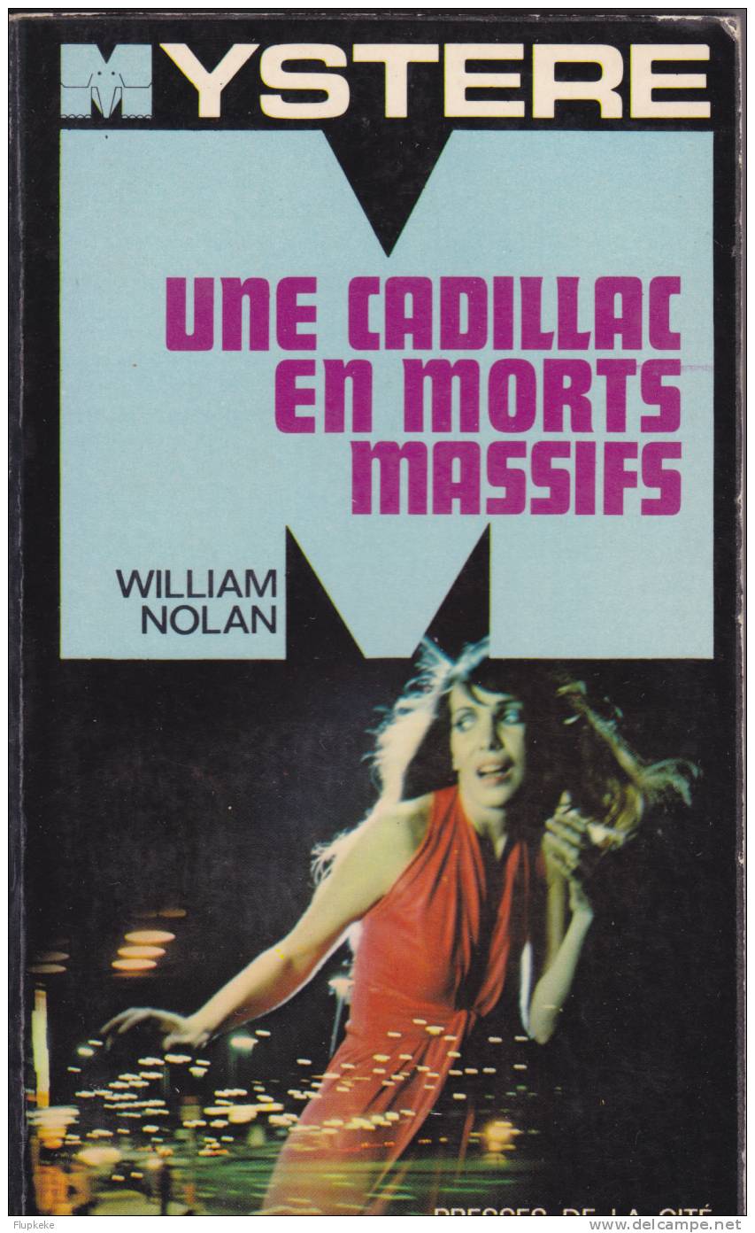 Presses De La Cité Mystère 177 Une Cadillac En Morts Massifs William Nolan 1972 - Presses De La Cité