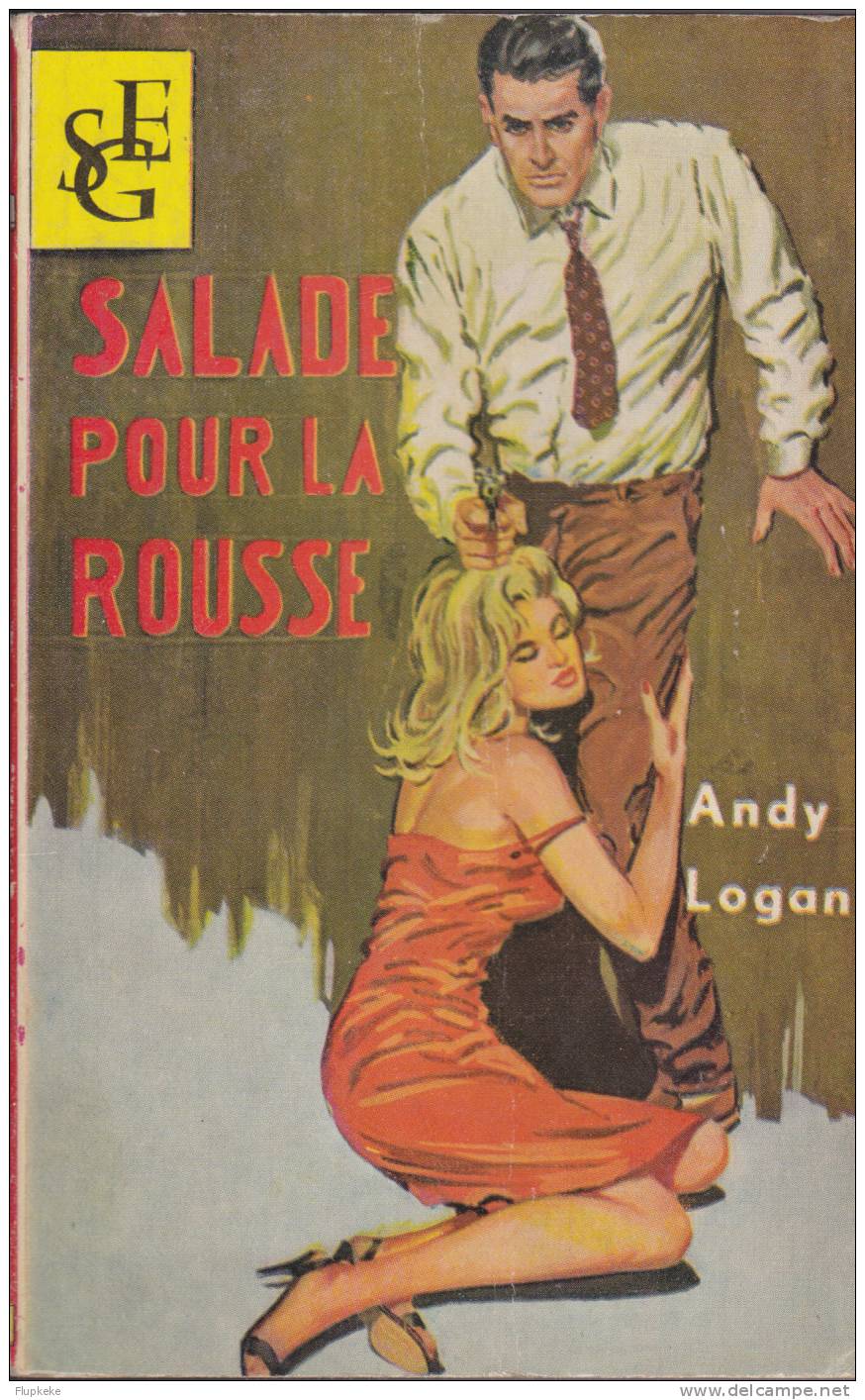 S.E.G. Interpol 35 Salade Pour La Rousse Andy Logan Société D´Éditions Générales 1965 - S.E.G. Société D'Ed. Générales