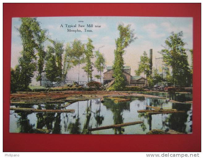 Memphis Tn  --A Typical Saw Mill Near Memphis  Ca 1910     ---======ref163 - Memphis