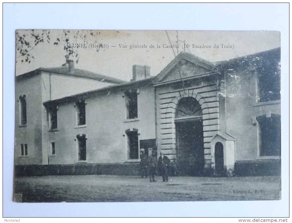 LUNEL -  Vue Générale De La CASERNE, Escadron Du TRAIN - Lunel