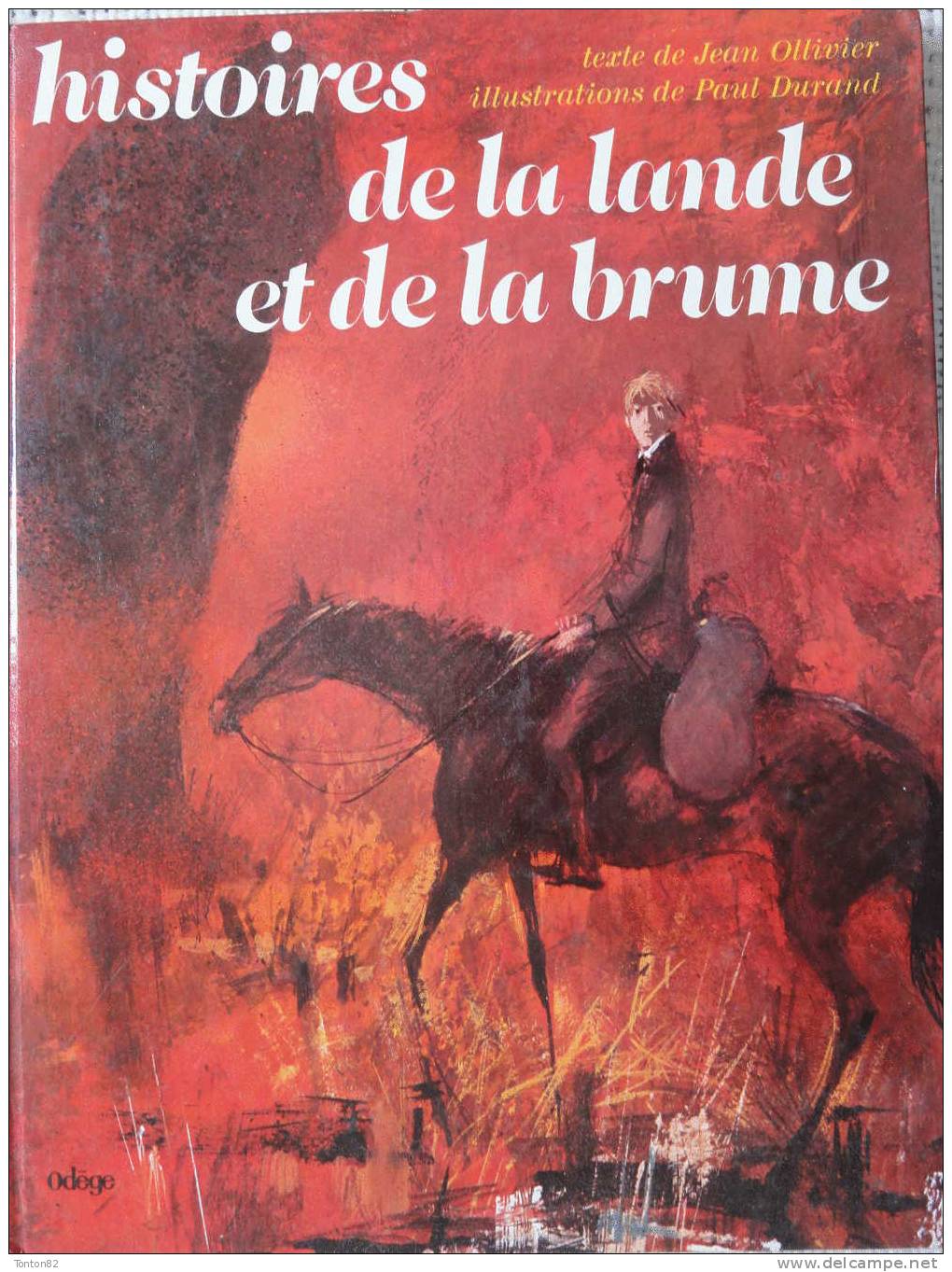 Jean Ollivier  Histoires De La Lande Et De La Brume - Éditions Odège - ( 1972 ) . - Racconti