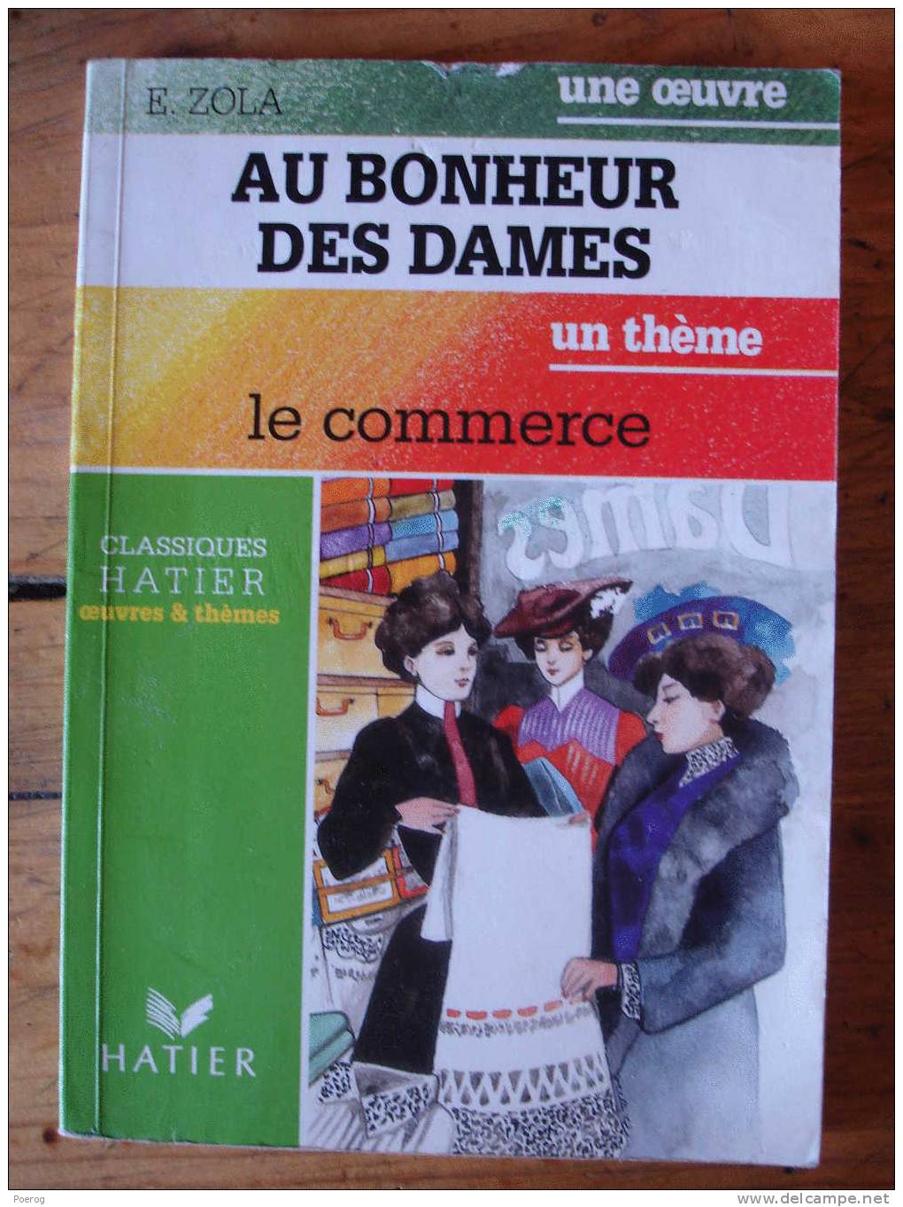 AU BONHEUR DES DAMES - EMILE ZOLA - UNE OEUVRE UN THEME : LE COMMERCE - CLASSIQUES HATIER - 1999 - Lesekarten