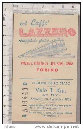 PO6630A# Buono 1 Km. FERROVIE Dello STATO - TRENO - Pubblicità CAFFE' LAZZERO - Torino 1954 - Europa