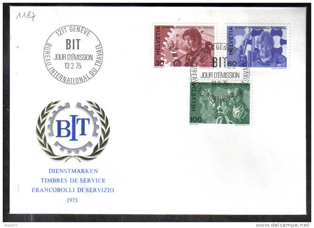 VER1187 - SVIZZERA 1975 , Servizio Serie N. 443/445 Su FDC . UIL - Dienstzegels