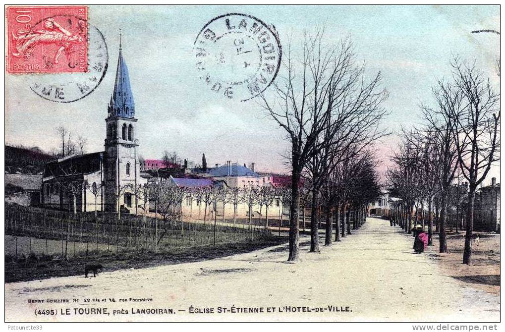 33 LE TOURNE PRES  LANGOIRAN EGLISE ST ETIENNE ET L' HOTEL DE VILLE COLORISEE - Autres & Non Classés