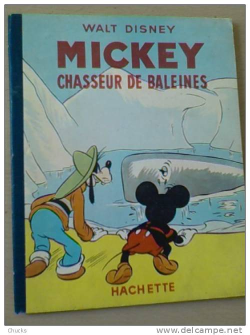 Mickey Chasseur De Baleines EO Disney (3° Trimestre 1950) TBE Hachette - Disney