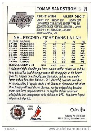 Carte / Card / Karte Hockey - Tomas Sandstrom- Right Wing / Ailier Gauche - Los Angeles Kings (1992 - O-Pee-Chee N° 91) - 1990-1999