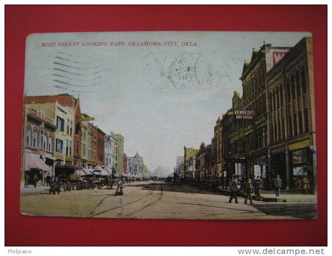 Oklahoma City Ok  Main Street Looking East   1908 Cancel   ---======ref 167 - Oklahoma City