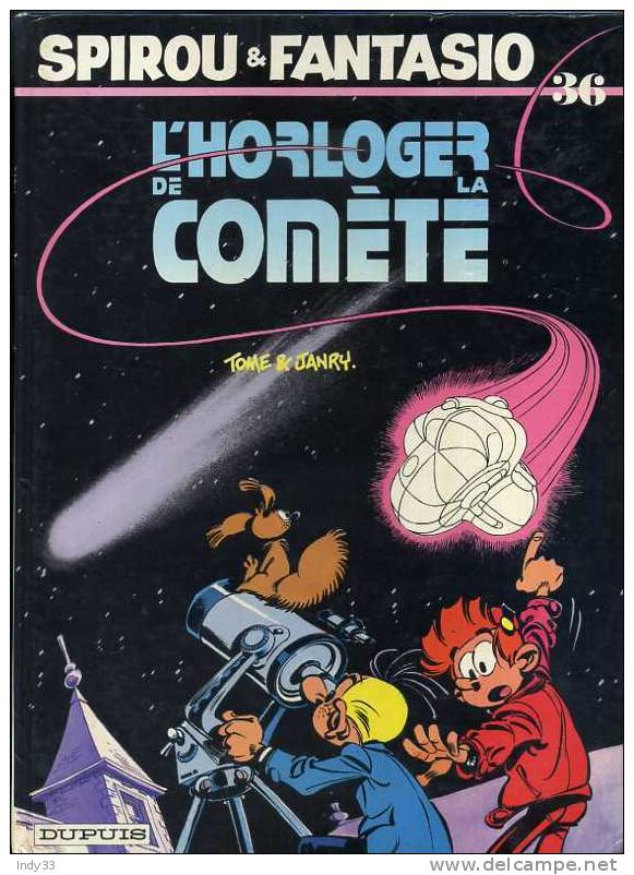 - SPIROU ET FANTASIO . L'HORLOGER DE LA COMETE . DUPUIS 1986 - Spirou Et Fantasio