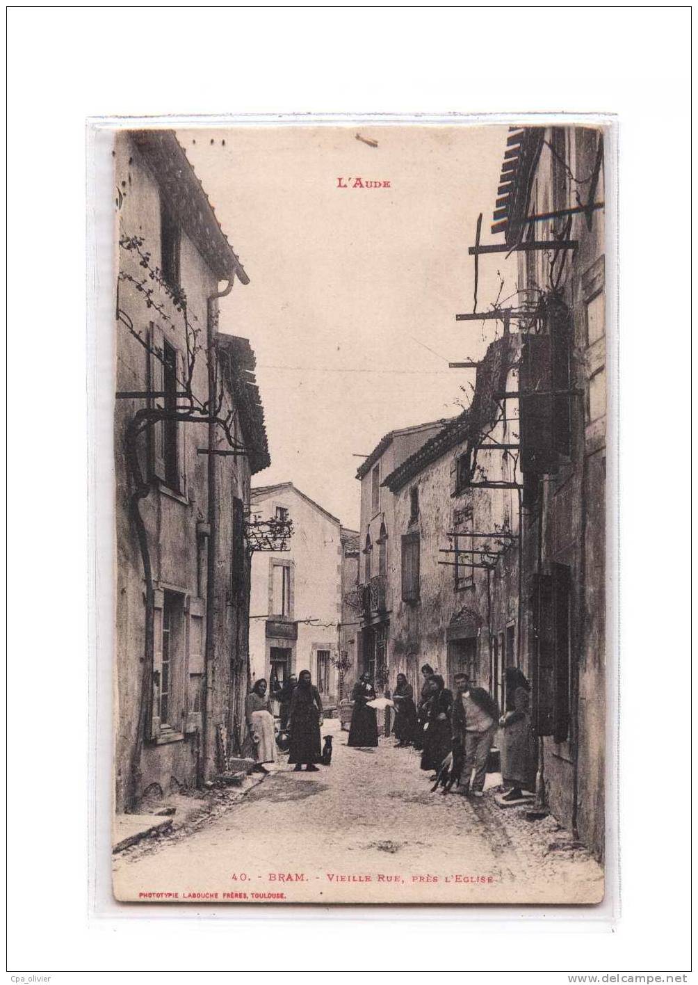 11 BRAM Rue, Vieille Rue Près L'Eglise, Bien Animée, Ed Labouche 40, Aude, 190? - Bram