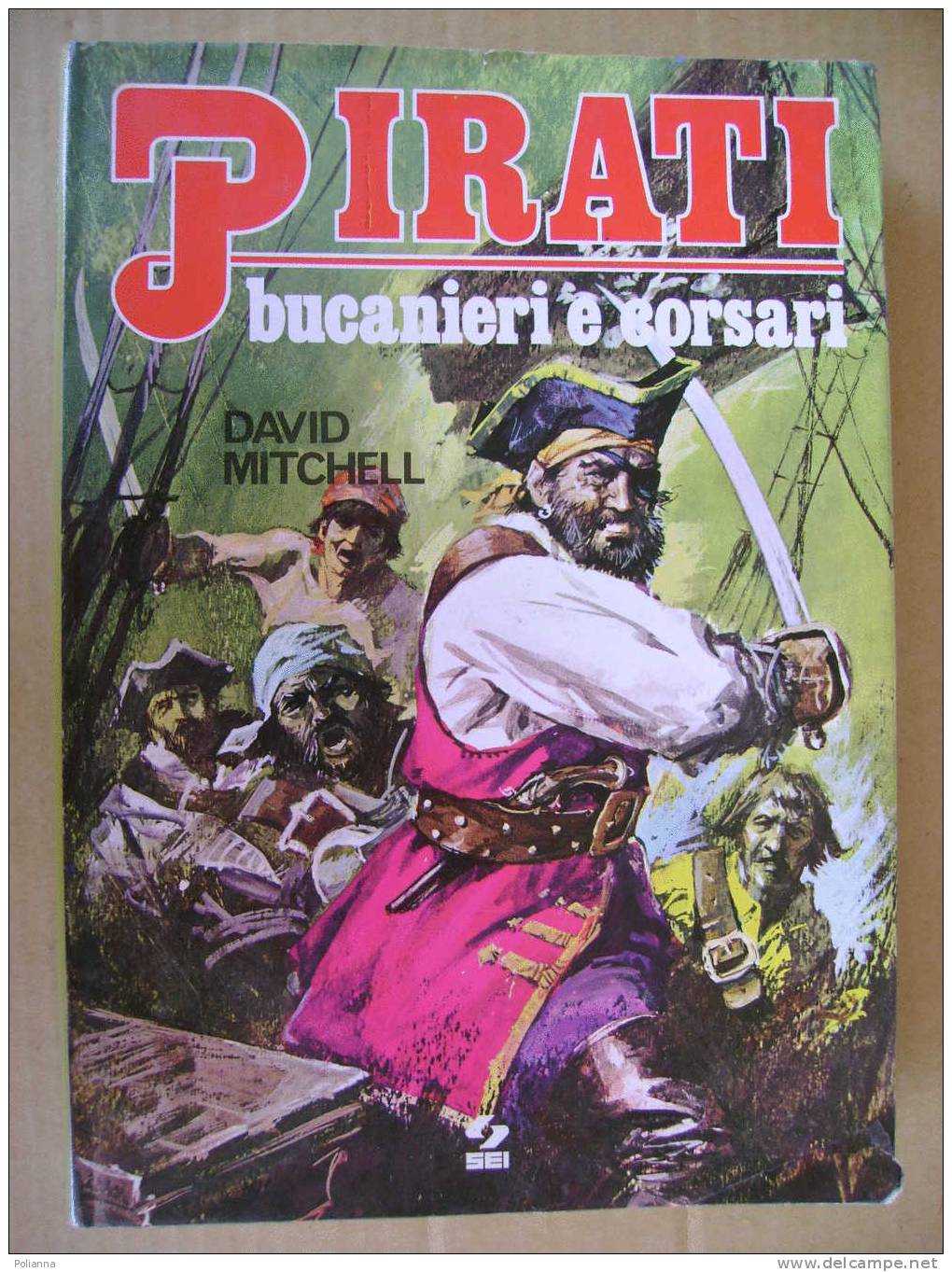 PAG/5 Mitchell PIRATI Bucanieri E Corsari SEI 1979 - Action & Adventure