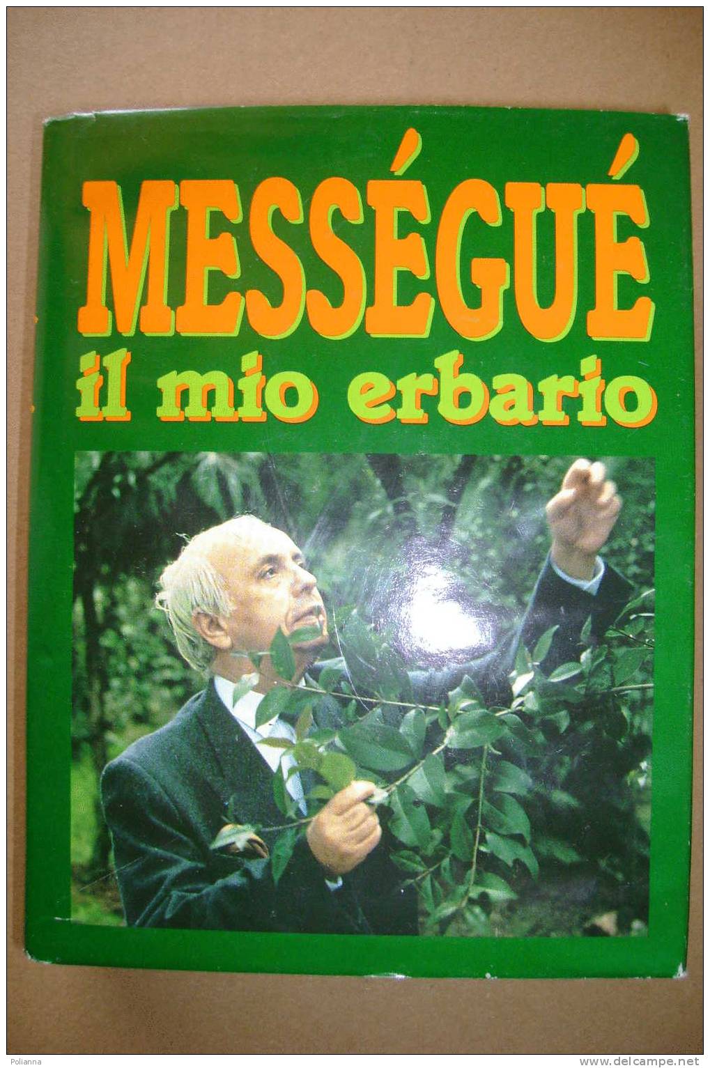 PAG/15 MESSEGUE´ IL MIO ERBARIO CDE 1994 - ERBORISTERIA - Jardinage