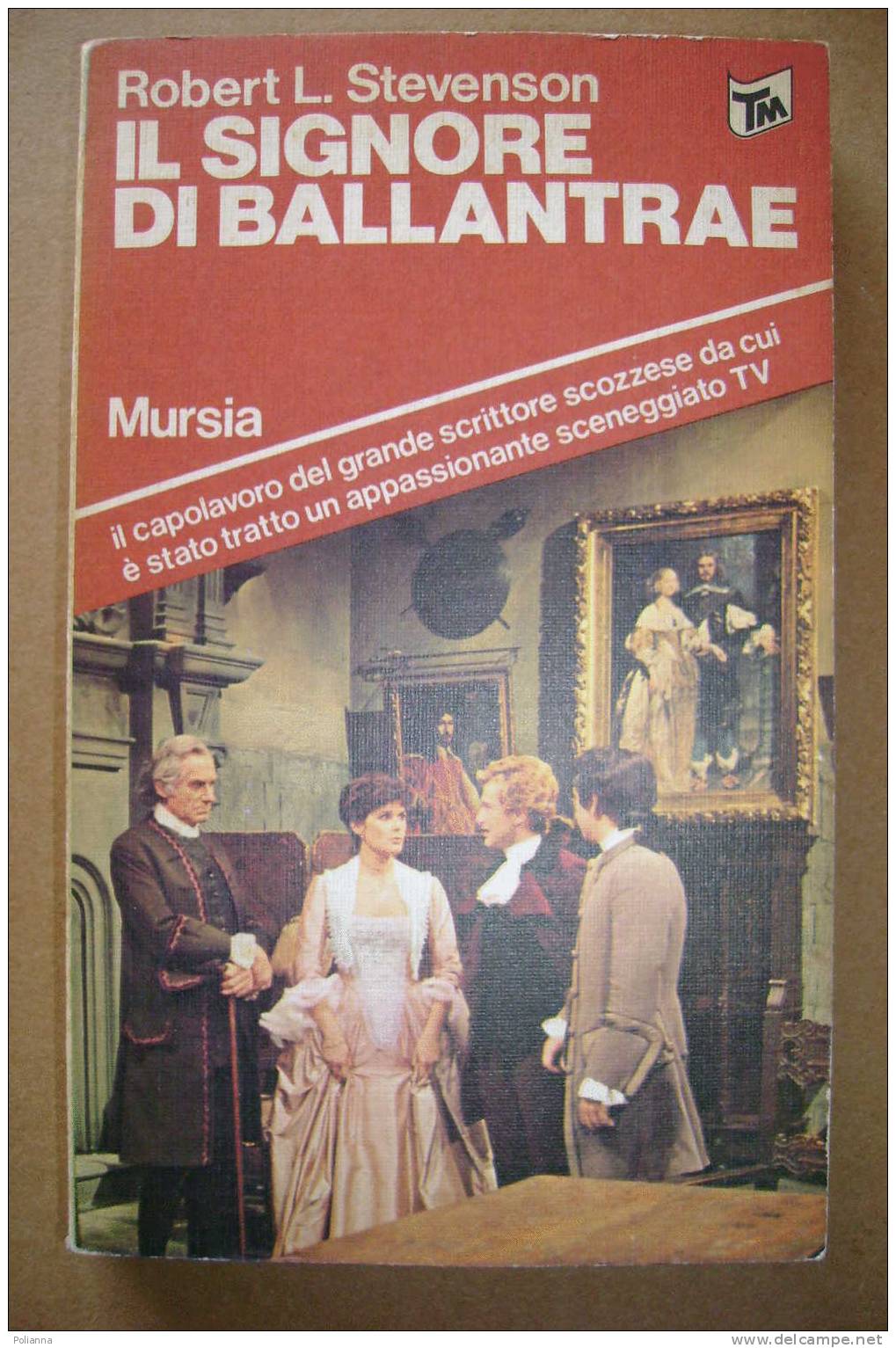 PAG/21 Robert L.Stevenson IL SIGNORE DI BALLANTRAE Mursia I Ed. 1978 - Sagen En Korte Verhalen