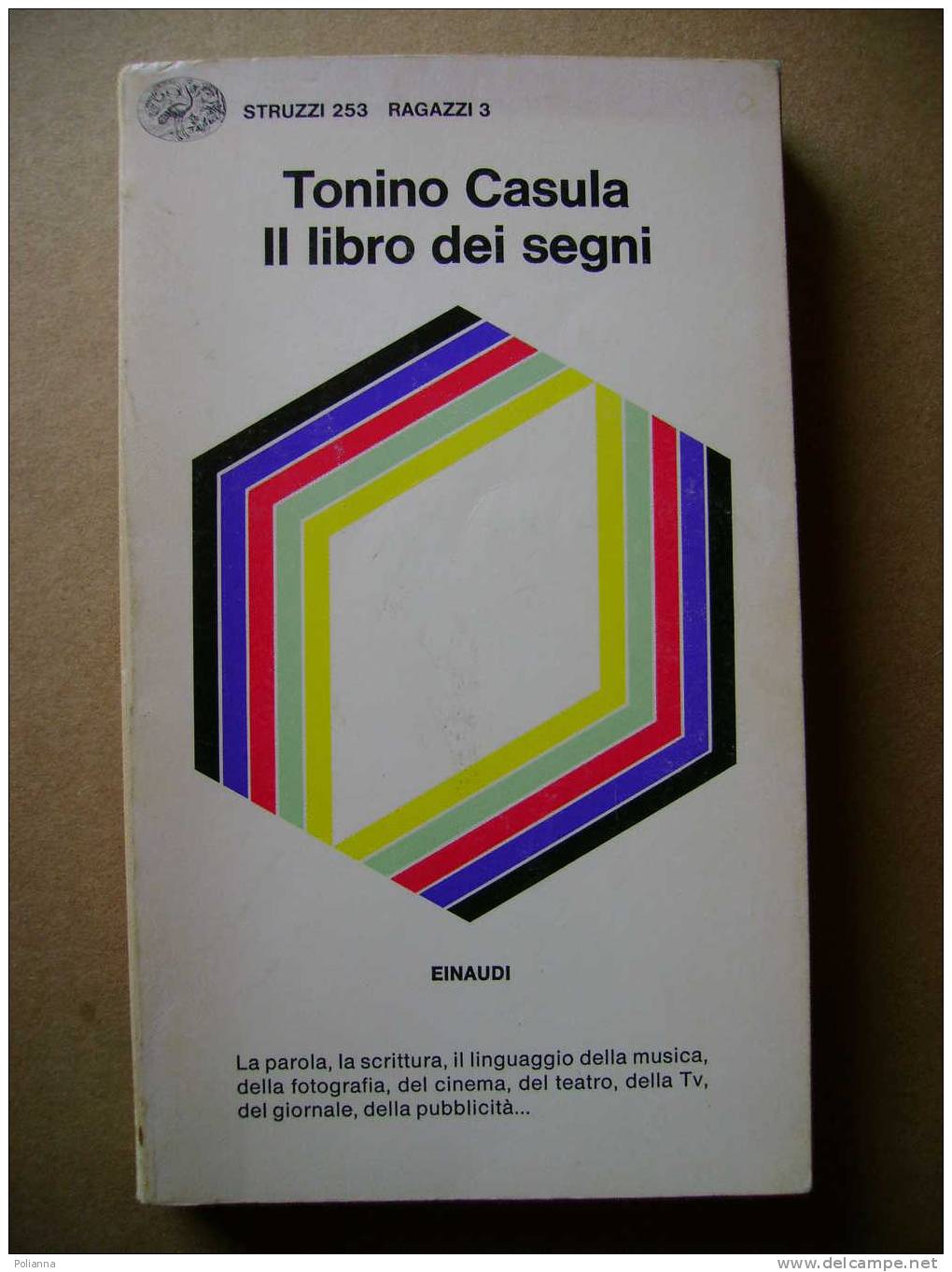 PAG/23    T.Casula IL LIBRO DEI SEGNI Einaudi 1980 / Semiologia - Medicina, Psicologia