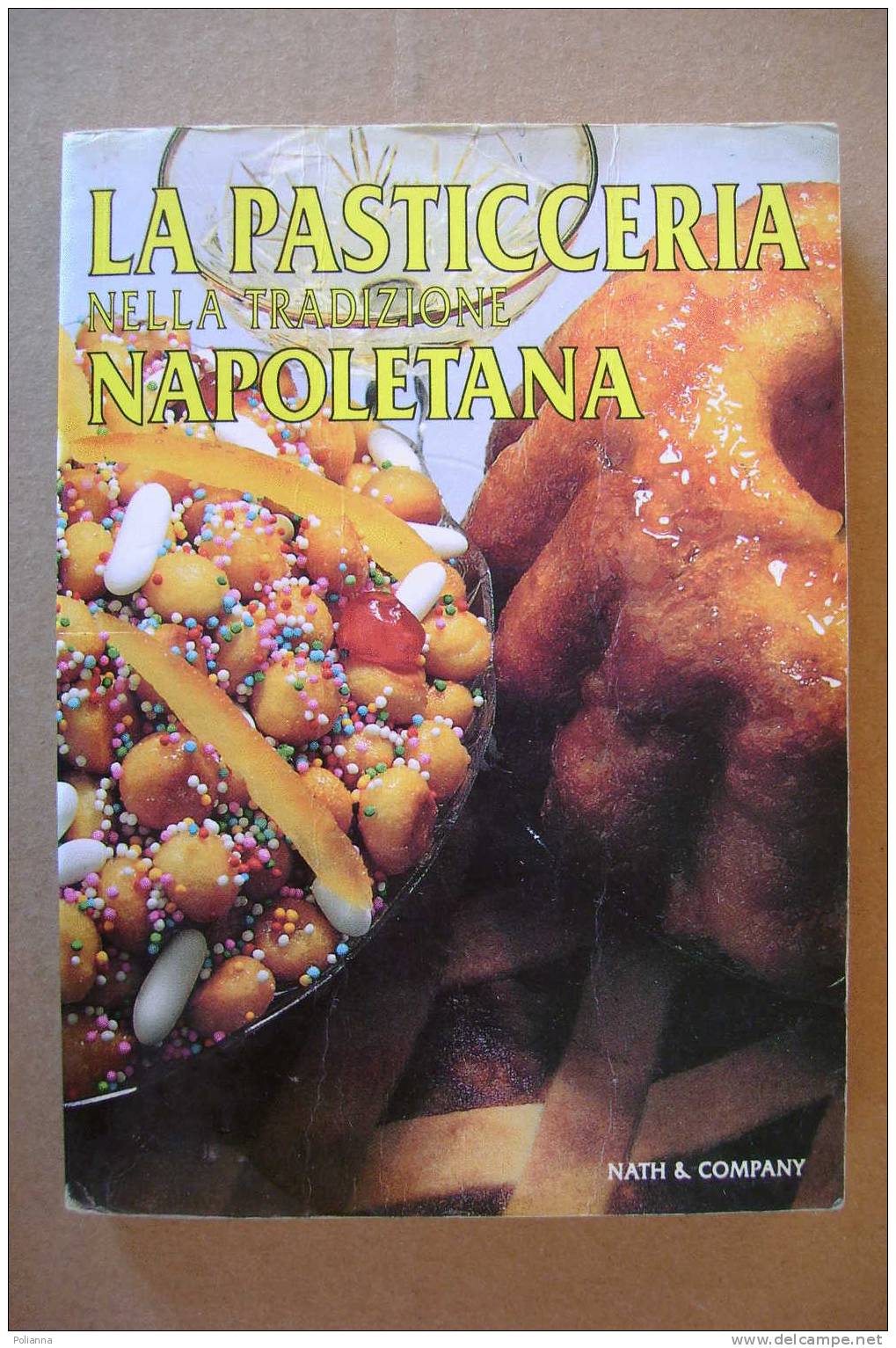 PAG/25 PASTICCERIA NELLA TRADIZIONE NAPOLETANA Nath & Company - Maison Et Cuisine