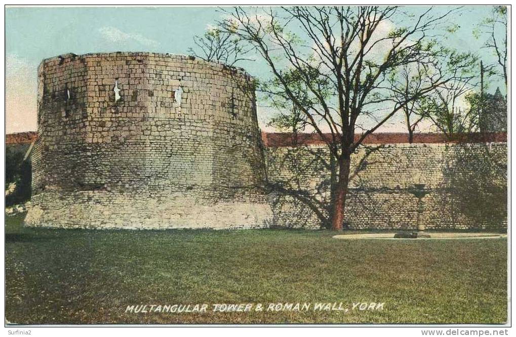 YORK - THE MULTANGULAR TOWER AND ROMAN WALL  Y1562 - York