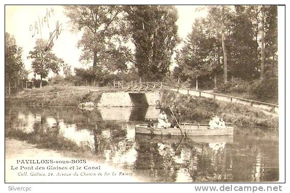 PAVILLONS SOUS BOIS	Le Pont Des Glaises Et Le Canal - Les Pavillons Sous Bois