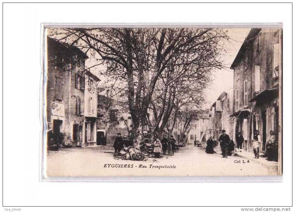 13 EYGUIERES Rue Trinquetaille, Bien Animée, Cycles Abeille, Ed LA, 192? - Eyguieres