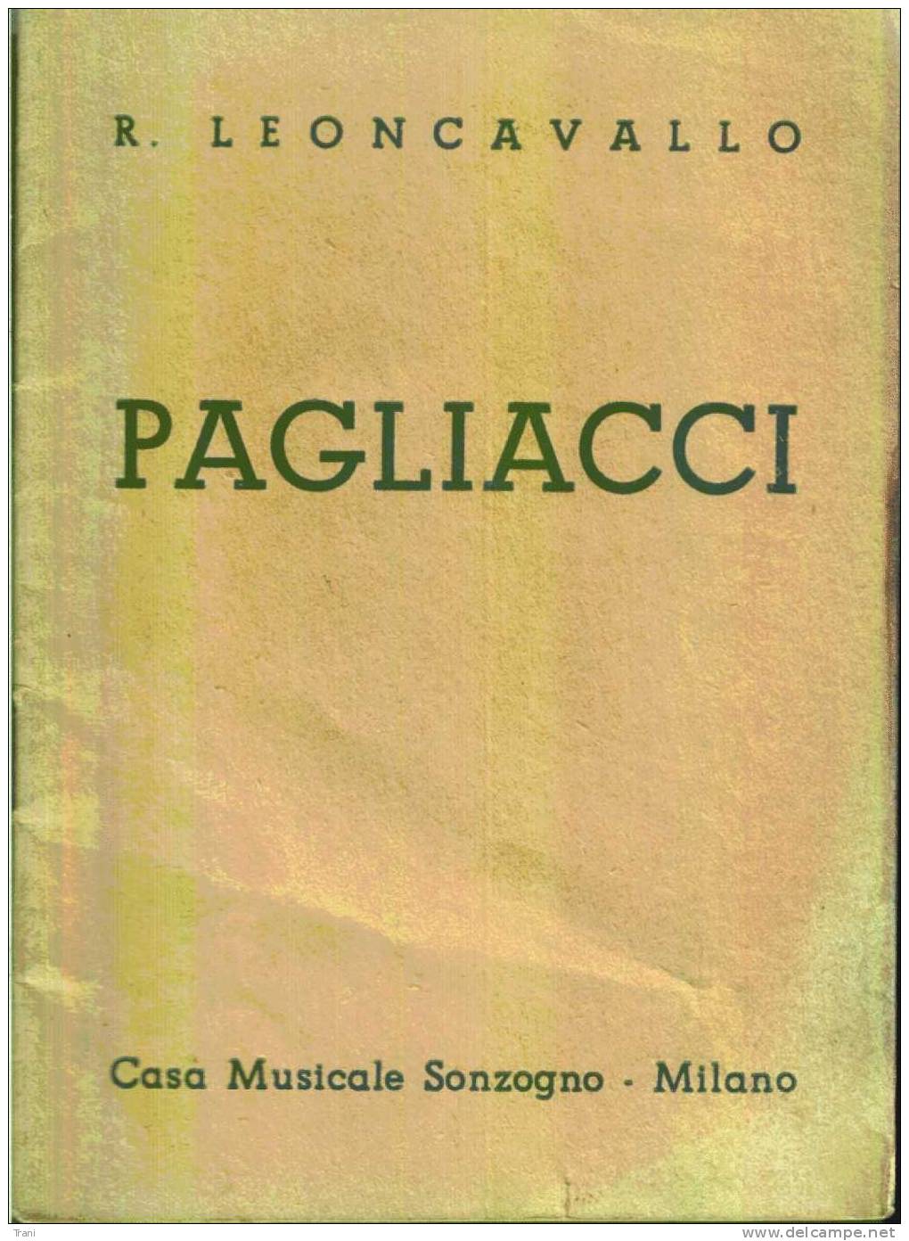 PAGLIACCI - Libretto D´opera - Anno 1945 - Musica
