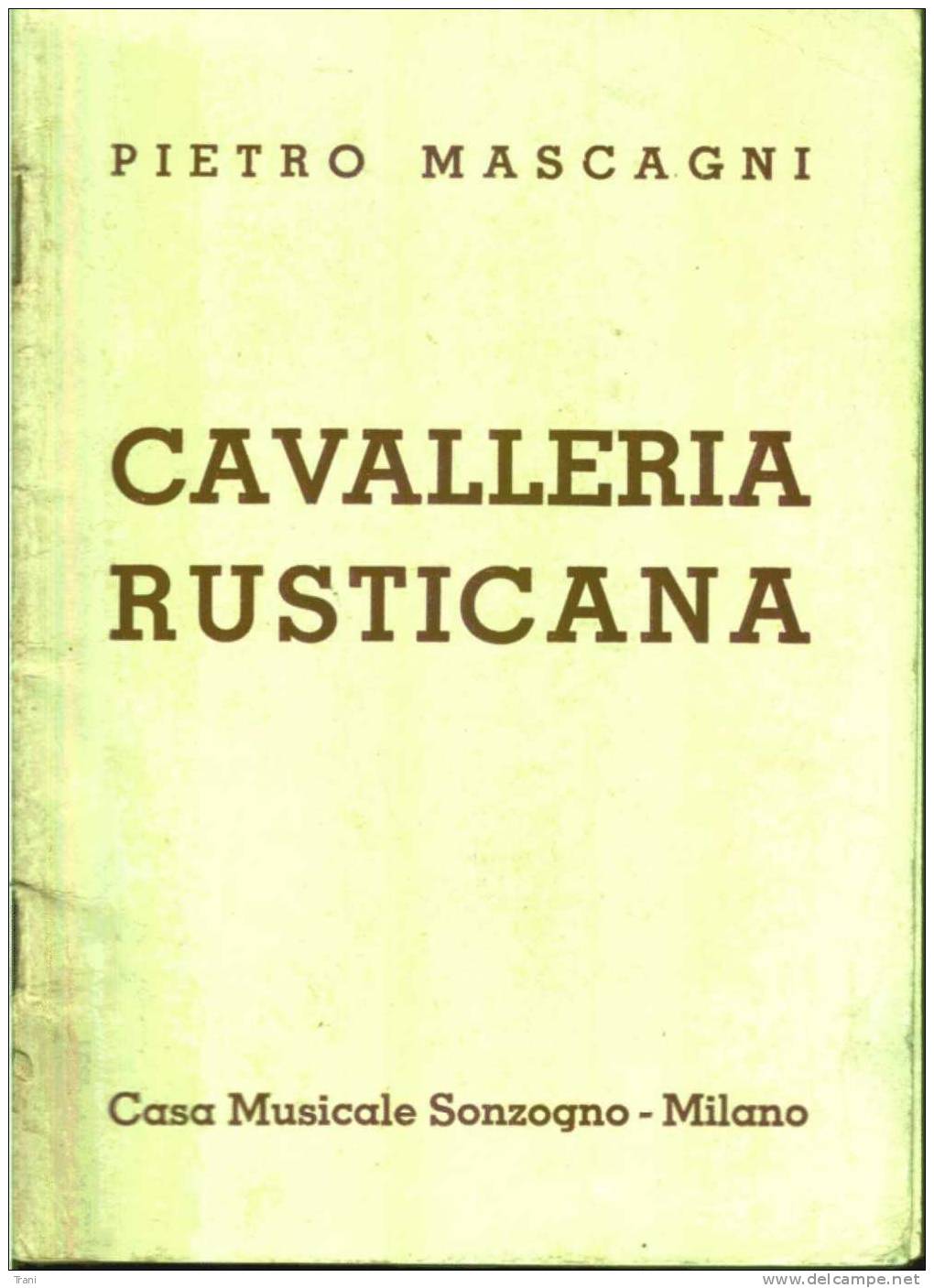 CAVALLERIA RUSTICANA - Libretto D´opera - Anno 1943 - Música