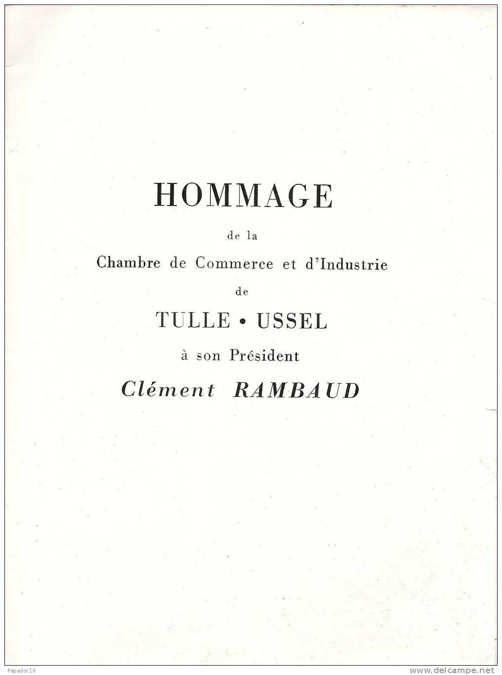 Hommage De La CCI De Tulle - Ussel à Son Président Clément Rambaud - [le 9 Juillet 1960 à Ne - Limousin