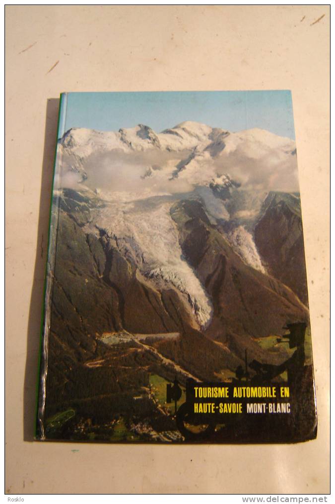 GUIDE TOURISTIQUE AUTOMOBILE EN HAUTE SAVOIE / MONT BLANC / ED 1970??  / TRES BEL ETAT - Rhône-Alpes