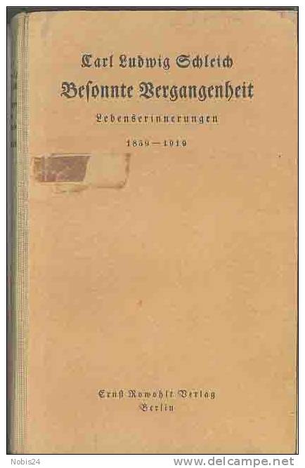 90618 Carl Ludwig Schleich Besonnte Vergangenheit 1859-1919 - Alte Bücher