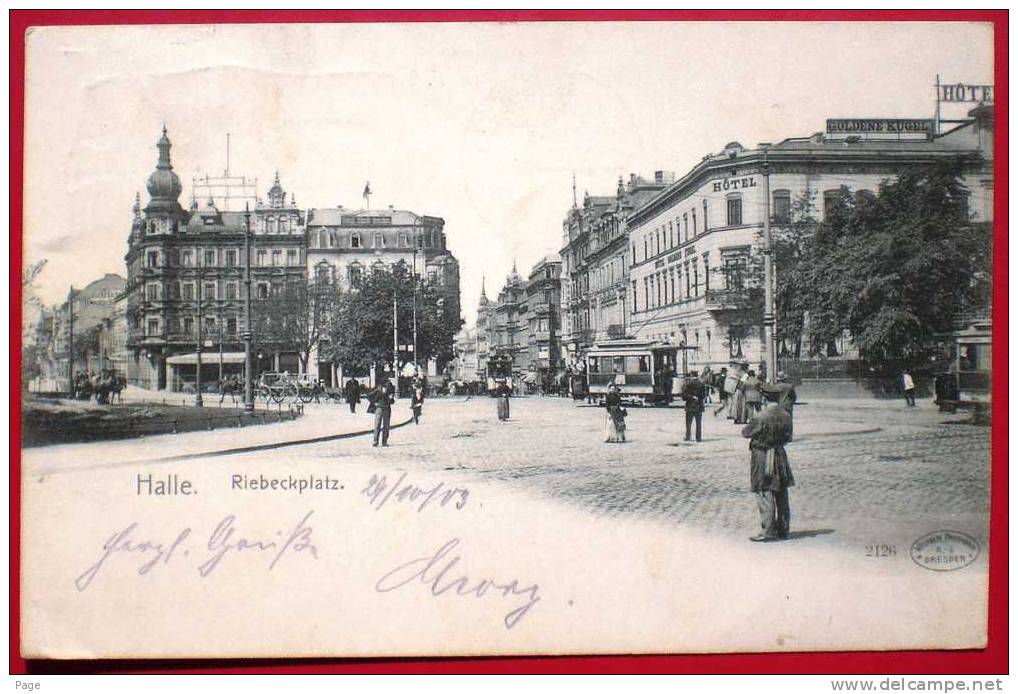 Halle,Riebeckplatz,Hotel Goldene Kugel,1903,Straßenbahn,Strassenszene,Pferdegespann,Leiterwagen, - Halle (Saale)